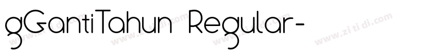 gGantiTahun Regular字体转换